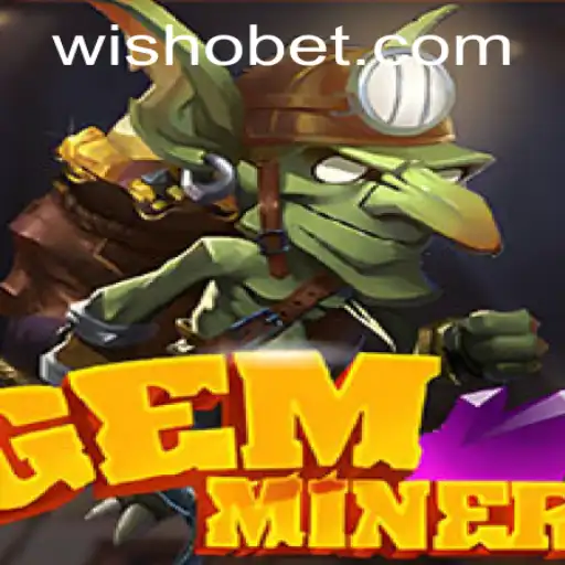 Explore the Adventures of GemMiner and the Role of bcwin777 in Online Gaming